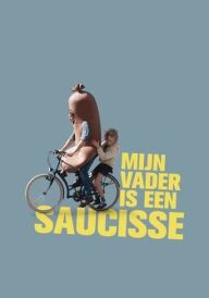 Мій тато - сосиска постер