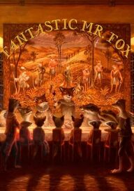 Незрівнянний містер Фокс  / Фантастичний містер Лис постер