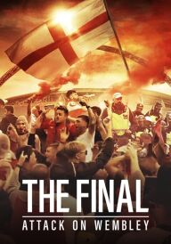 Фінал: Напад на Вемблі постер