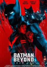 Бетмен майбутнього: рік перший постер