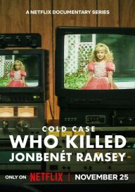 Мертва справа: Хто вбив Джонбене Ремсі постер