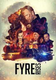 Файр піднімається / Повстання Файра постер