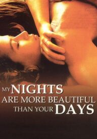 Мої ночі прекрасніші за ваші дні постер