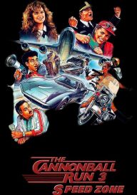 Зона швидкості / Швидкісна зона / Перегони Гарматне ядро 3 постер