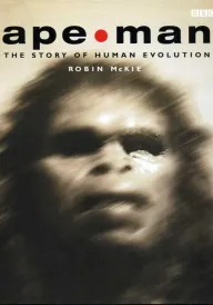 Людина-мавпа. Дослідження еволюції людини постер