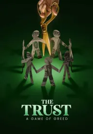 Довіра: Гра на жадібності постер