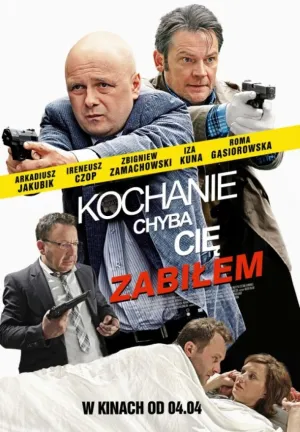 Постер до фільму Кохана, мабуть, я тебе вбив