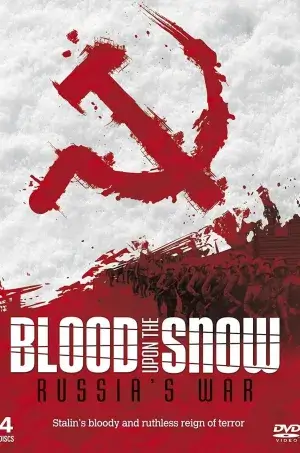 Постер до серіалу Радянський Союз у війні. Кров на снігу